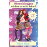 #teenblogger: To Follow Or Not To follow? (Large Print)