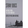 Stray Dogs: Writing from the Other America