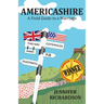 Americashire: a Field Guide to a Marriage