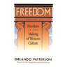 Freedom: Volume I: Freedom in the Making of Western Culture
