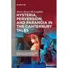 Hysteria, Perversion, and Paranoia in "The Canterbury Tales": "Wild" Analysis and the Symptomatic Storyteller