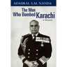 The Man Who Bombed Karachi: A Memoir