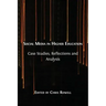 Social Media in Higher Education: Case Studies, Reflections and Analysis