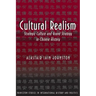 Cultural Realism: Strategic Culture and Grand Strategy in Chinese History