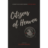 Citizens of Heaven: A Parent-Child Guide Through Life's Big Issues
