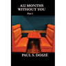 A12 Months Without You: Part 1: Part 1