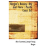 Bergen's Botany: Key and Flora: Pacific Coast Ed.