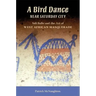 Bird Dance Near Saturday City: Sidi Ballo and the Art of West African Masquerade