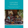 Loving Stones: Making the Impossible Possible in the Worship of Mount Govardhan