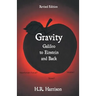 Gravity - Galileo to Einstein and Back: Newtonian Force, Slave or Master?