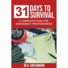 31 Days to Survival: A Complete Plan for Emergency Preparedness