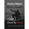Black Camelot's Dazed By Death