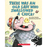 There Was an Old Lady Who Swallowed a Chick! (Board Book)