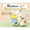 Norton and the Borrowing Bear