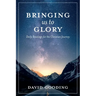 Bringing Us To Glory: Daily Readings for the Christian Journey