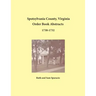 Spotsylvania County, Virginia Order Book Abstracts, 1730-1732