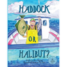 Haddock Or Halibut?