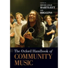 The Oxford Handbook of Community Music