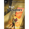 High Wizardry: The Third Book in the Young Wizards Series