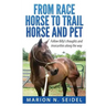 From Race Horse to Trail Horse and Pet