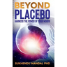 Beyond Placebo