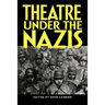 Theatre Under the Nazis