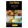 Liver Detox: Liver Detox: Natural And Herbal Remedies For Fatty Liver