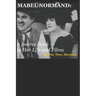 Mabel Normand: A Source Book to Her Life and Films (8th edition)