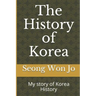 The History of Korea: My story of Korea History