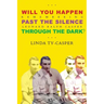 Will You Happen, Past the Silence, Through the Dark?: Remembering Leonard Ralph Casper