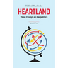 Heartland: Three Essays on Geopolitics