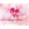 I Choose Love: A Journey of Self-Discovery: Exploring Love for Yourself and the World