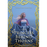 The Princess Behind Thorns