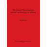 The Judean Pillar-Figurines and the Archaeology of Asherah