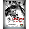 Dave MacDonald: Cobra Man. the WILL to WIN