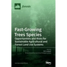 Fast-Growing Trees Species: Opportunities and Risks for Sustainable Agricultural and Forest Land Use Systems