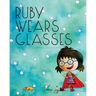 Ruby Wears Glasses