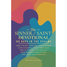 The Sinner / Saint Devotional: 60 Days in the Psalms