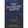 The Yestertime Warning: A Novel of Time Travel