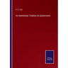 An elementary Treatise on Quaternions