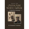 From the Outhouse to the White House: A Fatherless Journey