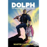Dolph the Unicorn Killer & Other Stories