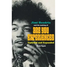 Jimi Hendrix and the Making of Are You Experienced: Updated and Expanded