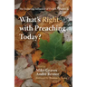 What's Right with Preaching Today?: The Enduring Influence of Fred B. Craddock