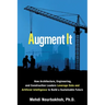Augment It: How Architecture, Engineering and Construction Leaders Leverage Data and Artificial Intelligence to Build a Sustainable Future