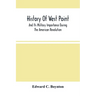 History Of West Point: And Its Military Importance During The American Revolution; And The Origin And Progress Of The United States Military Academy