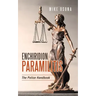 Enchiridion Paramilitis: The Police Handbook