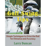 Golf Swing Tips (Large Print): Simple Techniques to Drive the Ball for Distance and Accuracy