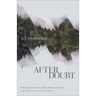 After Doubt