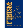 Funism: The New Religion